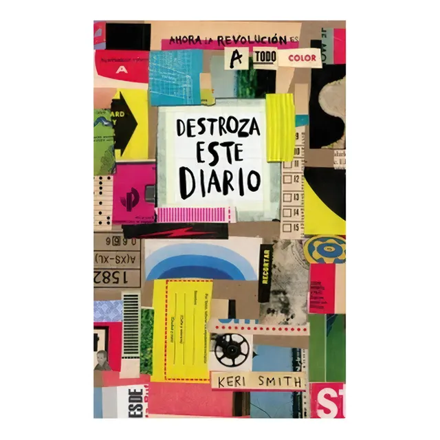 Destroza Este Diario Ahora A Todo Color de Keri SmithTapa Blanda