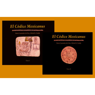El Códice Mexicanus, I Y Ii Pd Maria Castañeda Unam El Códice Mexicanus, I Y Ii Pd Maria Castañeda Unam