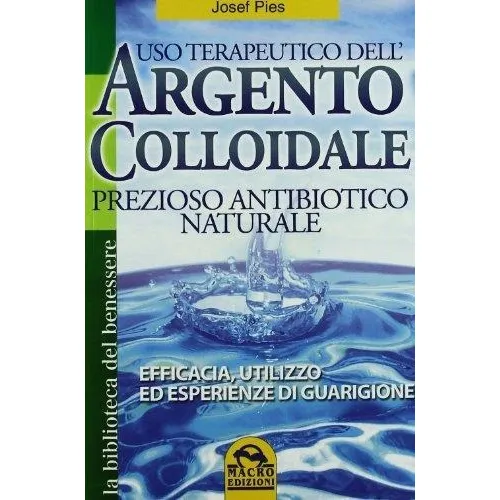 Uso Terapeutico Dell Argento Colloidale