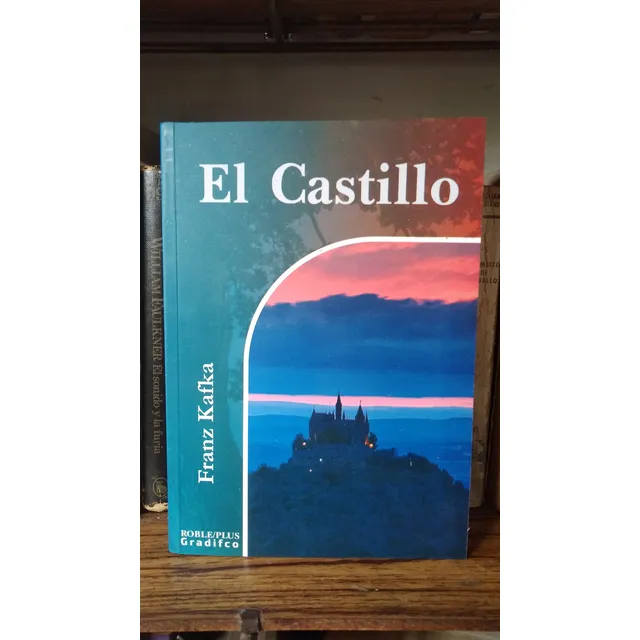 El Castillo - Franz Kafka - Editorial Gradifco Nuevo