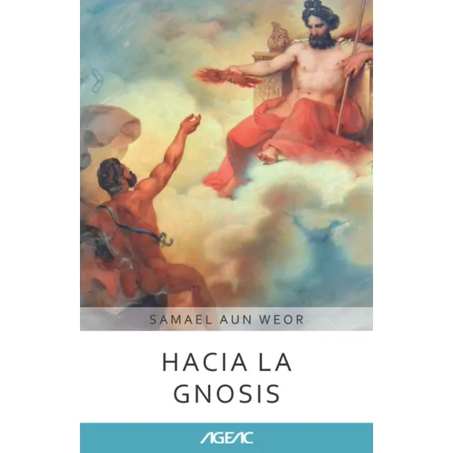 Libro: Hacia La Gnosis (ageac): Edición Blanco Y Negro (cole