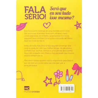 Fala Sério! Serå Que Sou Tudo Isso Mesmo? Fala Sério! Serå Que Sou Tudo Isso Mesmo?