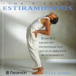 Estiramientos (vida Y Salud) - Evans, Mark Estiramientos (vida Y Salud) - Evans, Mark