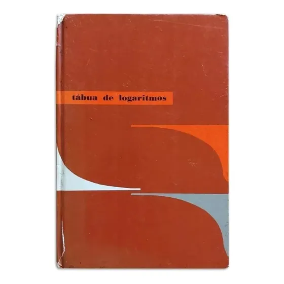 Livro Tábua De Logaritmos - Serrão, Alberto Nunes [1963]