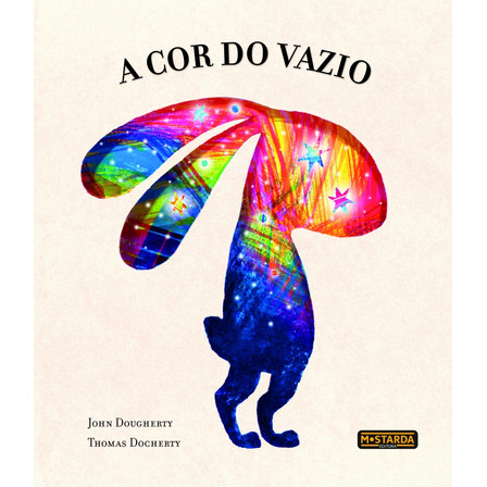 A Cor Do Vazio, De Dougherty, John. Editorial Mostarda, Capa Mole Em Português A Cor Do Vazio, De Dougherty, John. Editorial Mostarda, Capa Mole Em Português