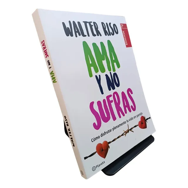 Ama Y No Sufras - Walter Riso (a)