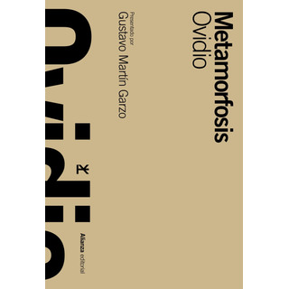 Metamorfosis, De Ovídio. Clásicos Editorial Alianza, Tapa Dura En Español, 2011 Metamorfosis, De Ovídio. Clásicos Editorial Alianza, Tapa Dura En Español, 2011