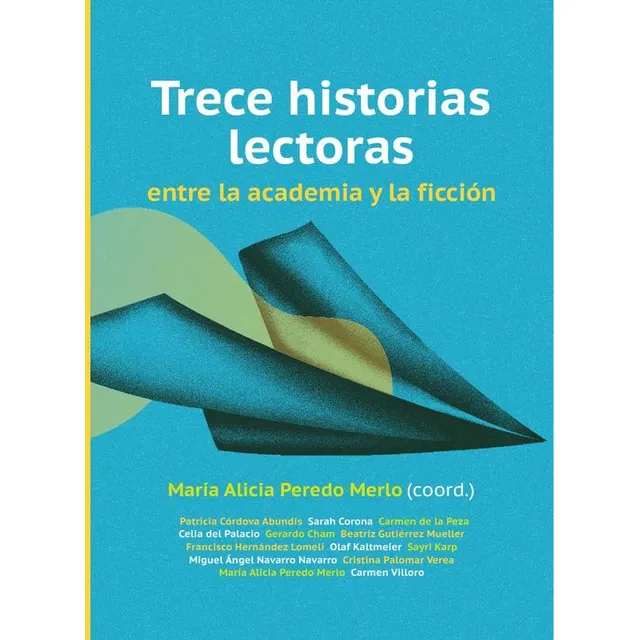 Trece Historias Lectoras Entre La Academia Y La Ficción