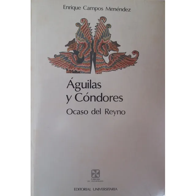 Lbro:  Aguilas Y Condores, Ocaso Del Reyno, Tomo I