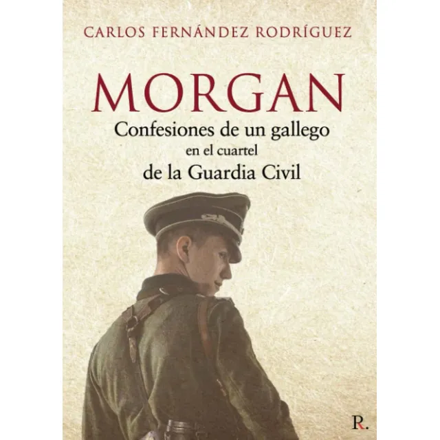 Libro: Morgan: Confesiones De Un Gallego En El Cuartel De La
