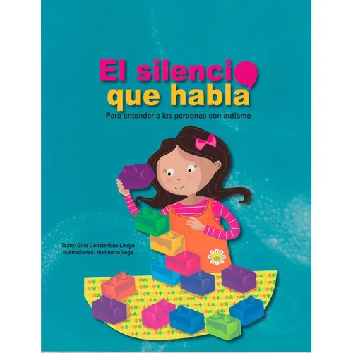 El Silencio Que Habla Para Entender A Las Personas Con Autismo, De Vários Autores. Editorial Ediciones Y Distribuciones Dipon Ltda., Tapa Blanda, Edición 2015 En Español