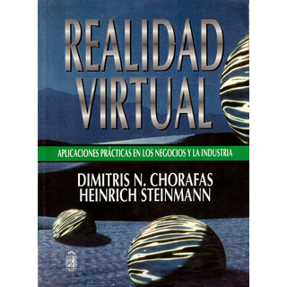 Realidad Virtual - Chorafas, Dimitris N Realidad Virtual - Chorafas, Dimitris N