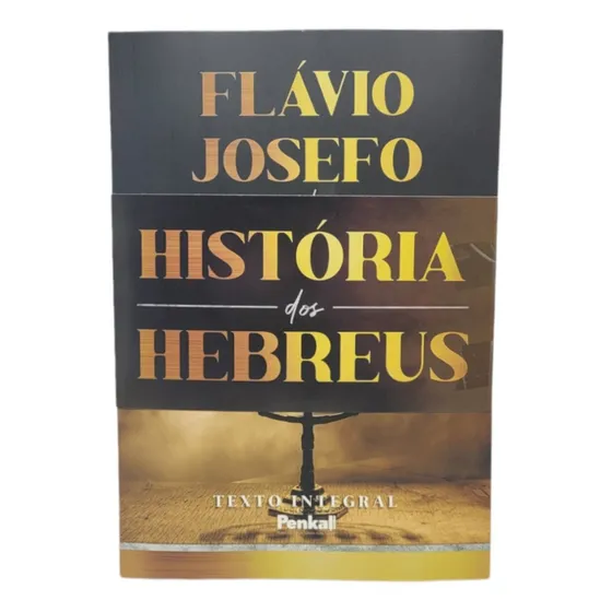 Box História Dos Hebreus - Flávio Josefo | Texto Integral | 3 Unidades