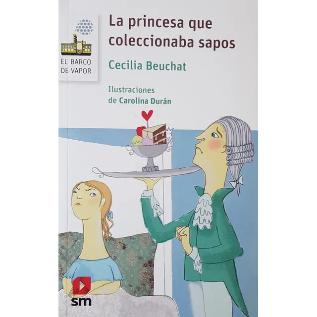 La Princesa Que Coleccionaba Sapos - Beuchat Cecilia
