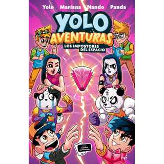 Yolo Aventuras. Los Impostores Del Espacio Yolo Aventuras. Los Impostores Del Espacio