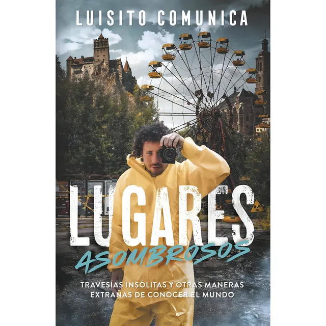 Lugares Asombrosos | Luisito Comunica