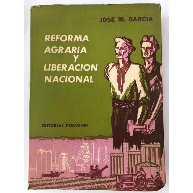Reforma Agraria Y Liberacion Nacional Jose M Garcia