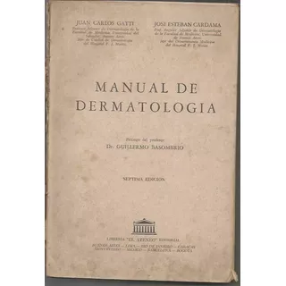 Manual De Dermatologia / Gatti - Cardama / Año 1975 /