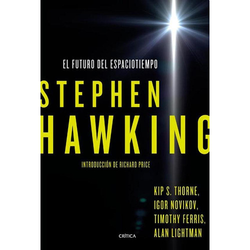 Futuro Del Espaciotiempo, El - Stephen W. Hawking