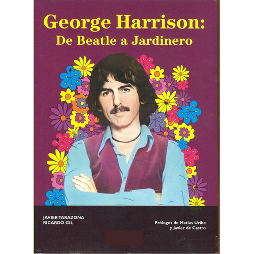 George Harrison Libro De Beatle A Jardinero Nuevostockenvio 