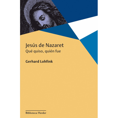 Jesús De Nazaret Que Quiso Quién Fue Gerhard Lohfink