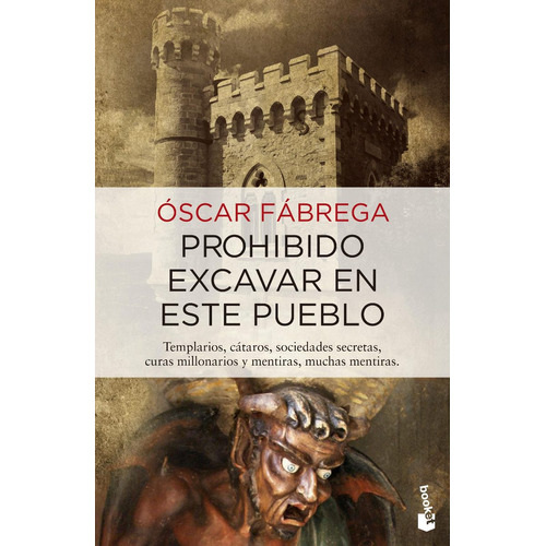Prohibido Excavar En Este Pueblo (booket)