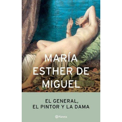 General, El Pintor Y La Dama, El  Nva.edicion
