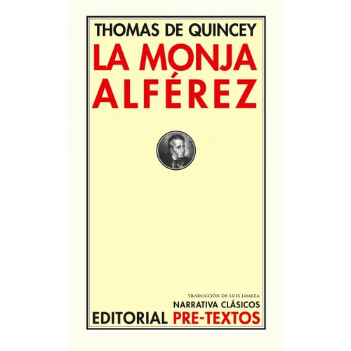 La Monja Alferez. Thomas De Quincey. Pretextos