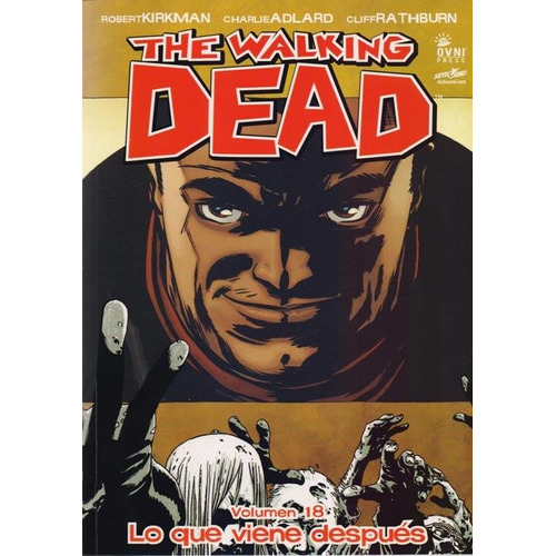The Walking Dead - Vol. 18 - Lo Que Viene Despues - Kirkman