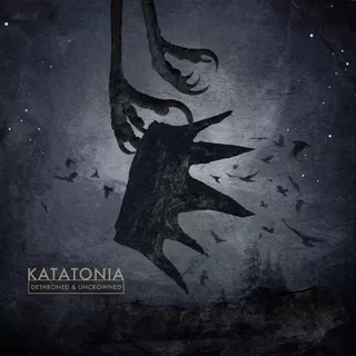 Katatonia - Dethroned & Uncrowned