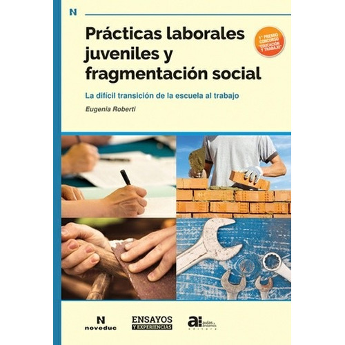 Prácticas Laborales Juveniles Y Fragmentación Social (ne)