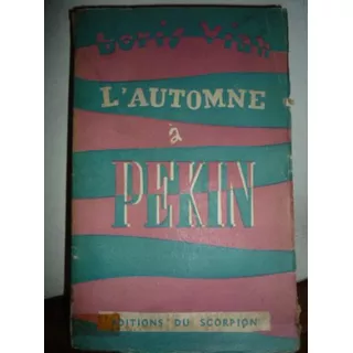 Boris Vian L'automne À Pekin 1947 Primera Edición Microcentr