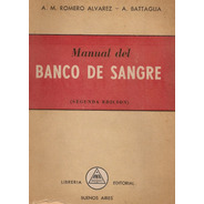 Manual Del Banco De Sangre - Romero Alvarez Y Battaglia