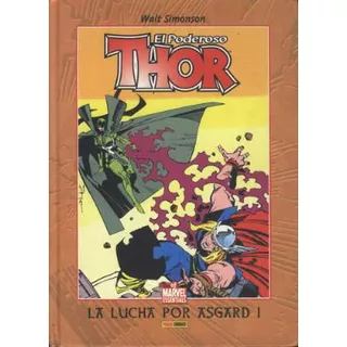 Thor * La Lucha Por Asgard * Walt Simonson * 2 Tomos *panini