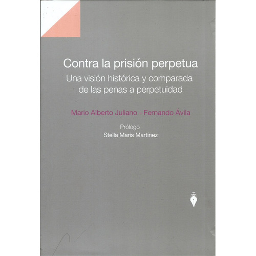 Contra La Prisión Perpetua Vision Historica De Las Penas Dy 