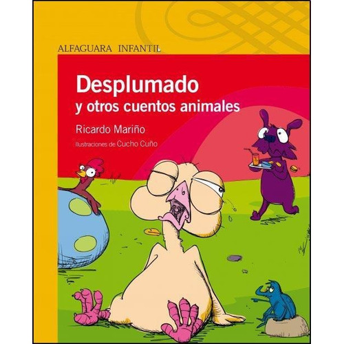 Desplumado Y Otros Cuentos Animales