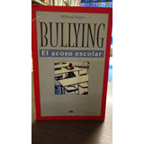 bullying el acoso escolar autor william voors