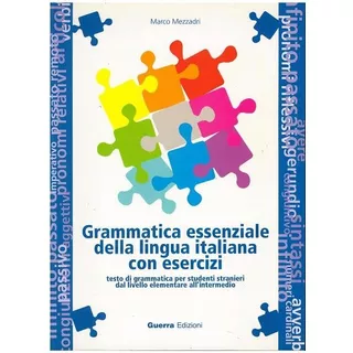 Grammatica Essenziale Della Lingua Italiana Con Esercizi.