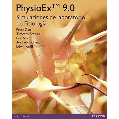 Physioex 9.0 Simulaciones De Laboratorio De Fisiologia