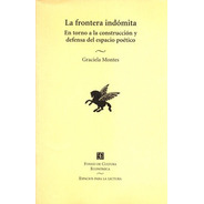 La Frontera Indómita, Graciela Montes, Ed. Fce
