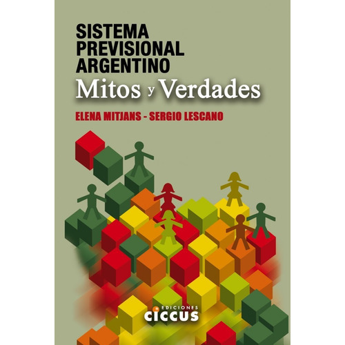 Sistema Previsional Argentino: Mitos Y Verdades