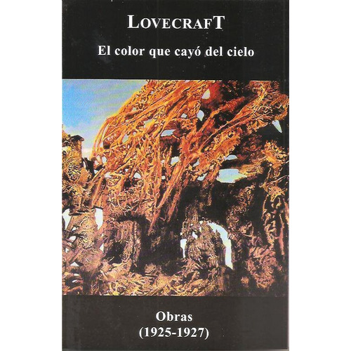 H P Lovecraft - El Color Que Cayó Del Cielo - Libro