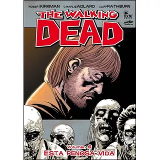The Walking Dead - Vol. 6 - Esta Penosa Vida - Kirkman