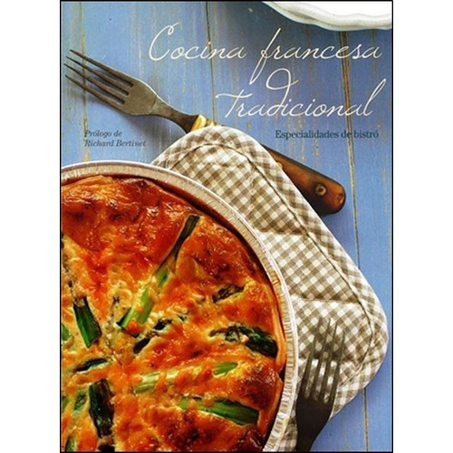 Cocina Francesa Tradicional, de Le Blanc, Beverly. Editorial Parragon Books en español