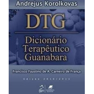 Dtg - Dicionário Terapêutico Guanabara Edição 2010/2011