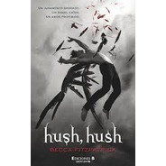 Hush Hush - Becca Fitzpatrick - Ediciones B - Libro Nuevo