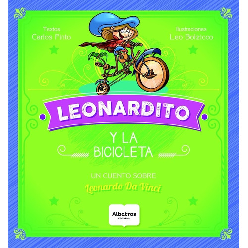 Leonardito Y La Bicicleta - Carlos Pinto - Albatros