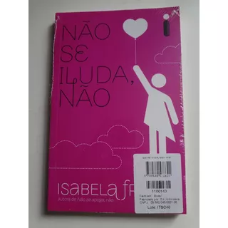 Livro Não Se Iluda Não Isabela Freitas