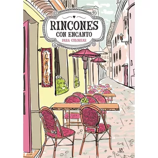 Rincones Con Encanto Para Colorear ( Base Carton )