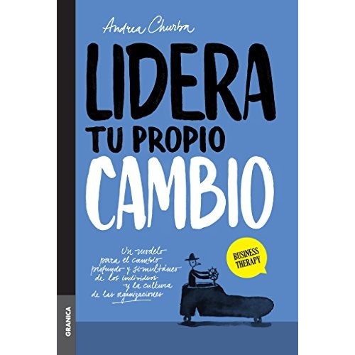 Lidera Tu Propio Cambio - Andrea Lilia Churba